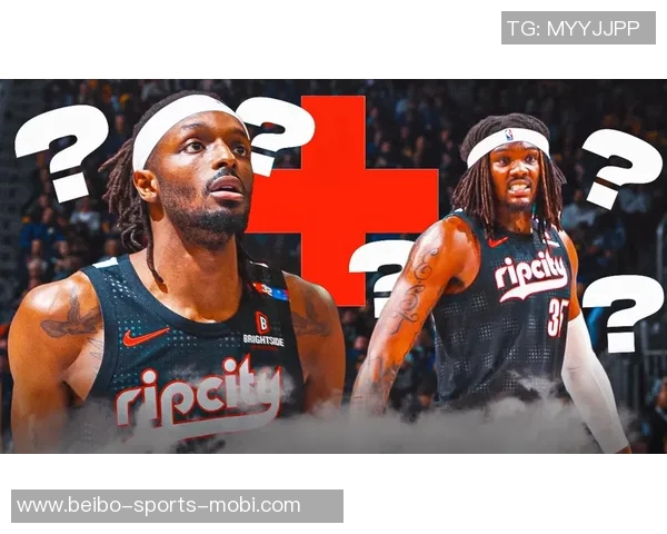 开拓者明日迎战绿军格兰特缺阵罗威伤病管理不出战